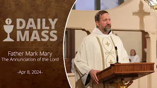 Catholic Daily Mass - Daily TV Mass - April 8, 2024