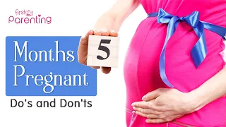 5 Month Pregnant - Important Do's and Don'ts