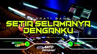 DJ SETIA SELAMANYA DENGANKU - MERPATI BAND‼️ FUNKOT VERSION