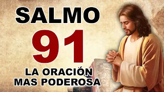 SALMO 91 - ORACIÓN MÁS PODEROSA QUE TODO LO PUEDO A TRAVÉS DE AQUELLOS QUE ME FORTALECE