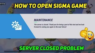 How To Open Sigma Game 🤯 || Server Closed Problem Solve 100% || Tamil ..........
