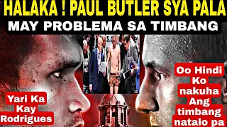 HALAKA ! PAUL BUTLER SIYA PALA MAY PROBLEMA SA TIMBANG#pinasboxingtv#paulbutler #johnrielcasimero