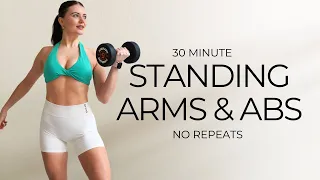 30 MIN STANDING ARMS AND ABS HOME WORKOUT- No Repeats | Upper Body Strength