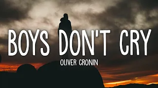 Oliver Cronin - Boys Don't Cry (Lyrics)