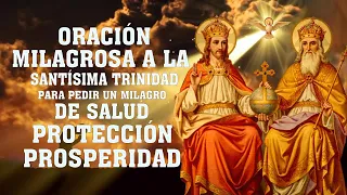 ORACIÓN A LA DIVINA PROVIDENCIA SANTÍSIMA TRINIDAD, PARA MILAGRO DE SALUD, PROTECCIÓN Y PROSPERIDAD