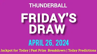 The national lottery thunderball draw for Friday, 26 April 2024