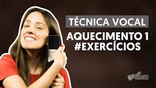 Aquecimento I - Exercícios (Aula 2)  | Técnica Vocal
