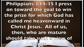 Philippians 3:14 15 -  The Prize: To Serve The Living God