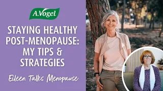 Staying healthy post-menopause: My tips and simple strategies