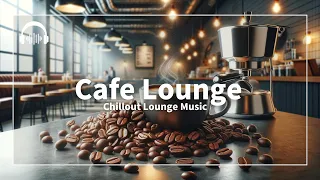 Cafe Lounge | Chillout Tracks for Your Coffee Break