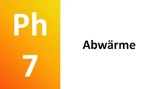 Physik 7 | Abwärme