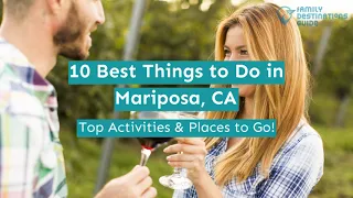 10 Best Things to Do in Mariposa, CA