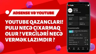 YOUTUBE VERGİLƏRİ VƏ BANK KARTINA PUL ÇIXARMAQ / Youtube'dan pul qazanmaq