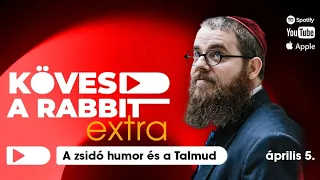 Kövesd a rabbit podcast extra – A zsidó humor és a Talmud