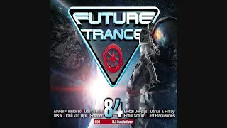 Future Trance 84 - CD3 Mixed By DJ Quicksilver