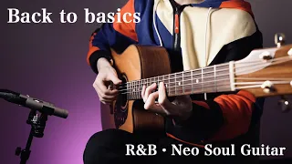 Back to basics [Seiji Igusa] R&B NeoSoul・Fingerstyle Guitar