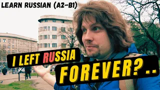 I left Russia forever? - Russian Listening Practice (A2-B1)