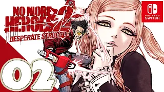 No More Heroes 2: Desperate Struggle [Switch] - Gameplay Walkthrough Part 2 [Rank 25] No Commentary