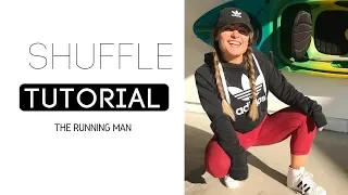 SHUFFLE TUTORIAL #1 || The Running Man