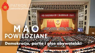 Mao Powiedziane #90 – Demokracja, partie i głos obywatelski w Chinach