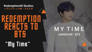 Jungkook (BTS) "My Time (시차)" (Redemption Reacts)