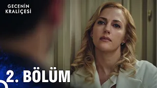 Gecenin Kraliçesi 2. Bölüm (HD)