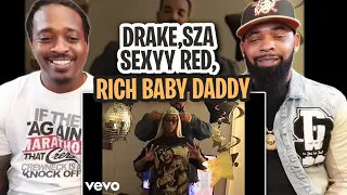TRE-TV REACTS TO -  Drake ft. Sexyy Red & SZA - Rich Baby Daddy (Official Music Video)