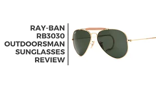 Ray-Ban RB3030 Outdoorsman Sunglasses Short Review