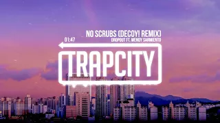 Dropout ft  Wendy Sarmiento   No Scrubs Decoy! Remix Lyrics