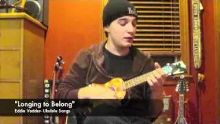 "Longing to Belong" (Eddie Vedder) on Ukulele