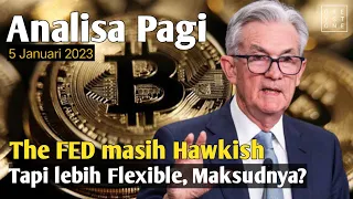 Analisa Pagi - The FED masih Hawkish