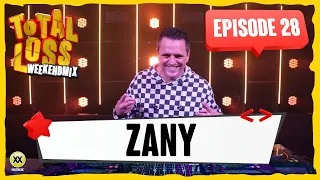 Total Loss Weekendmix | Episode 28 - Zany