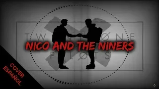 Twenty one Pilots | Nico and the Niners (Spanish Version) | D4ve