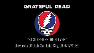 Grateful Dead ”St Stephen/The Eleven” University Of Utah, Salt Lake City, UT 4/12/1969.