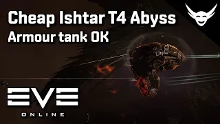 EVE Online - Cheap Ishtar T4 Firestorm abyss test