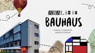 BAUHAUS | Análisis de corrientes arquitectónicas