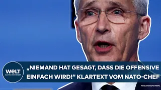 PUTINS KRIEG: "Niemand hat gesagt, dass die Offensive einfach wird!" Klartext vom NATO-Chef