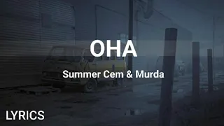 Summer Cem & Murda - Oha (Lyrics/Sözleri)