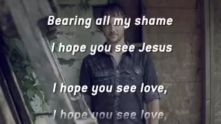 Bebo Norman - I Hope You See Jesus