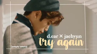 디어 (d.ear) X 재현 (jaehyun) - 'Try Again' [empty arena audio]