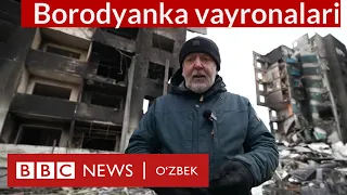 Украина: Бородянкачалик вайрона миқёсини кўрмовдим - BBC News O'zbek