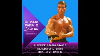 De Volta Para o Sofá: ”O Grande Dragão Branco” (1988)