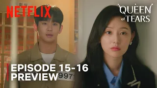 Queen of Tears | Episode 15-16 Preview | Kim Soo Hyun | Kim Jiwon