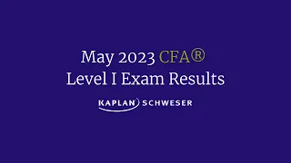 May 2023 CFA® Level I Exam Results