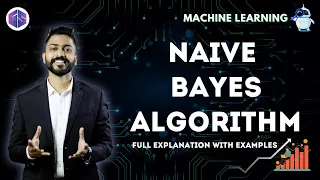 Lec-8: Naive Bayes Classification Full Explanation with examples | Supervised Learning