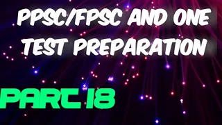 PPSC/FPSC and One Test Preparation|Part 18