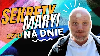 Sekrety Maryi, czyli na dnie [02]