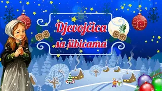 DJEVOJČICA SA ŠIBICAMA - Teta Nina vam čita