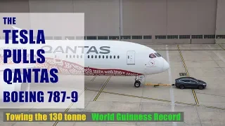 Tesla pulls Qantas Boeing 787-9 & created a World Guinness record