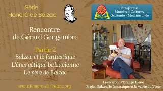 Rencontre autour de Balzac avec Gérard Gengembre - 2ème partie